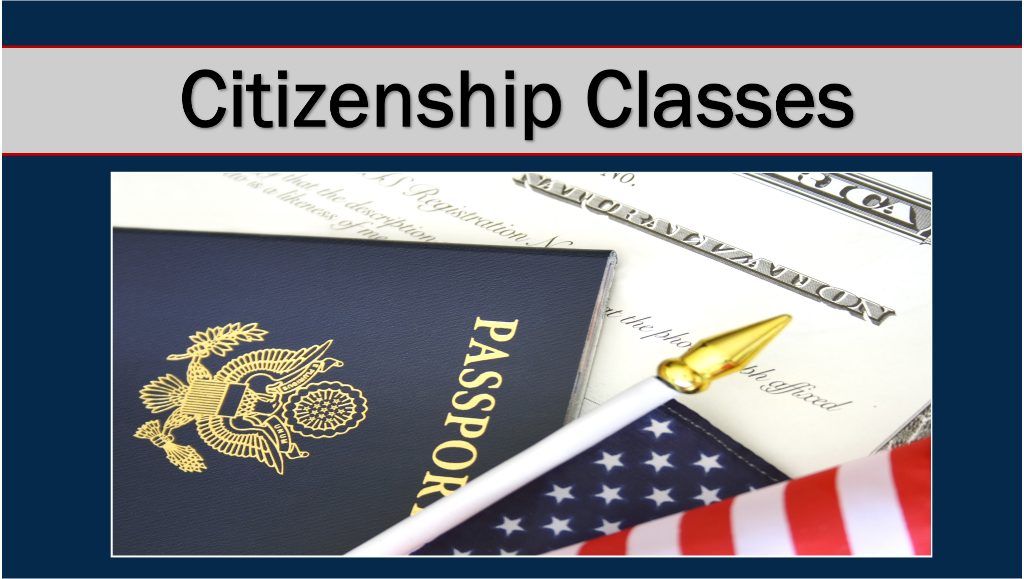 Citizenship Preparation Classes/Clases de Ciudadanía